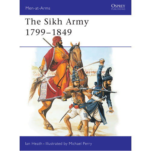 The Sikh Army 1799–1849