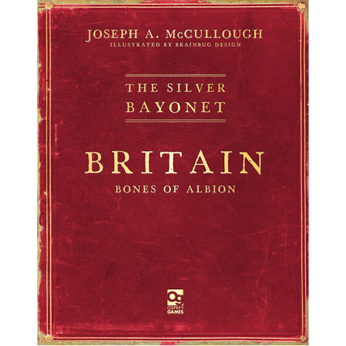 The Silver Bayonet: Britain: Bones of Albion - Paperback