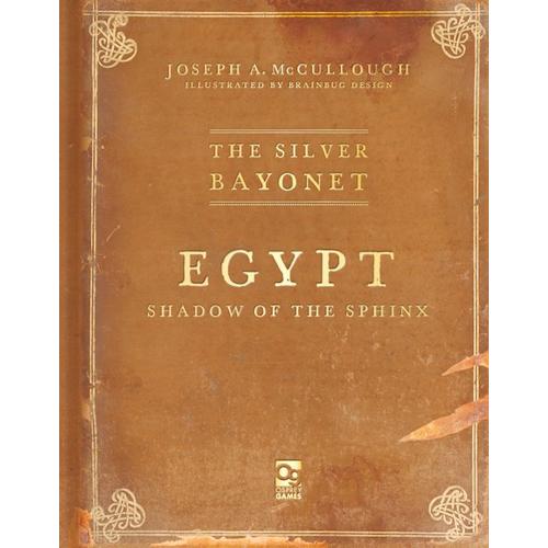 The Silver Bayonet: Egypt: Shadow of the Sphinx - Joseph A. McCullough - Paperback