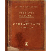 The Silver Bayonet: The Carpathians - Joseph A. McCullough - Paperback