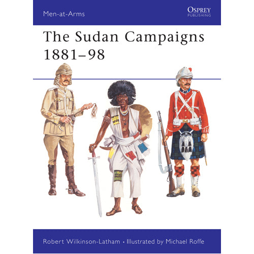 The Sudan Campaigns 1881–98