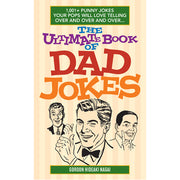 The Ultimate Book of Dad Jokes