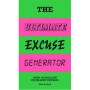 The Ultimate Excuse Generator