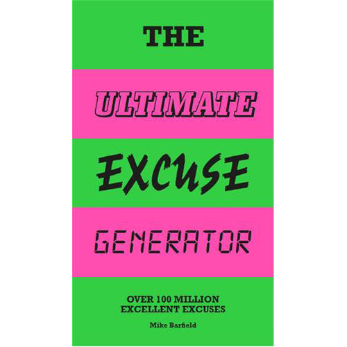 The Ultimate Excuse Generator