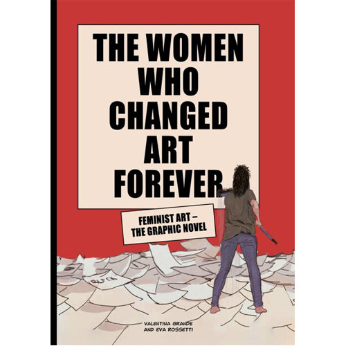 The Women Who Changed Art Forever