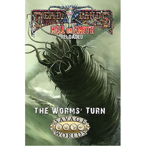 The Worms' Turn: Hell on Earth exp (Savage Worlds)