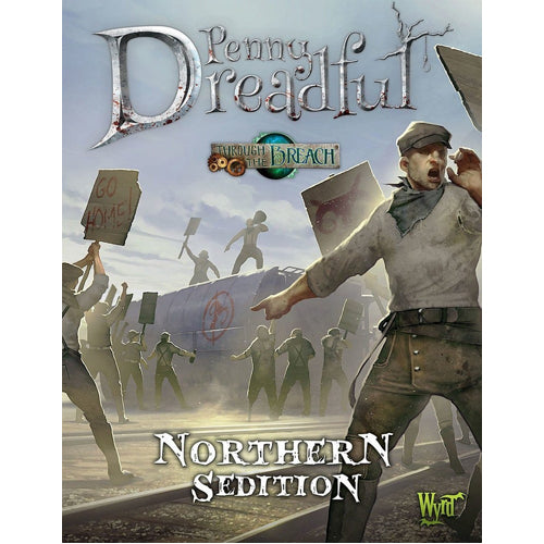 Through The Breach: Northern Sedition Penny Dreadful