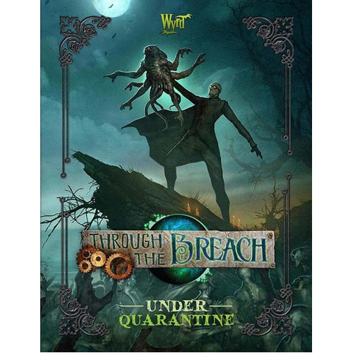 Through The Breach: Under Quarantine