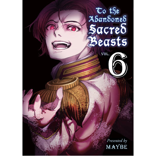 To The Abandoned Sacred Beasts 6 (Paperback)