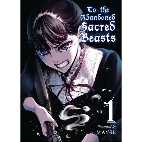 To The Abandoned Sacred Beasts Vol. 1