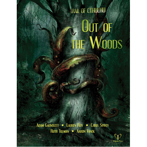 Trail of Cthulhu RPG: Out Of The Woods