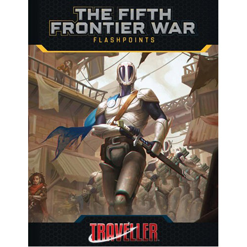 Traveller RPG: Fifth Frontier War - Flashpoints - Hardback