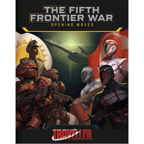 Traveller RPG: The Fifth Frontier War: Opening Moves