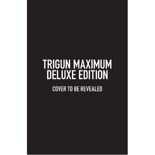 Trigun Maximum Deluxe Edition Volume 1