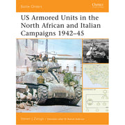 US Armored Units in the North African and Italian Campaigns 1942–45