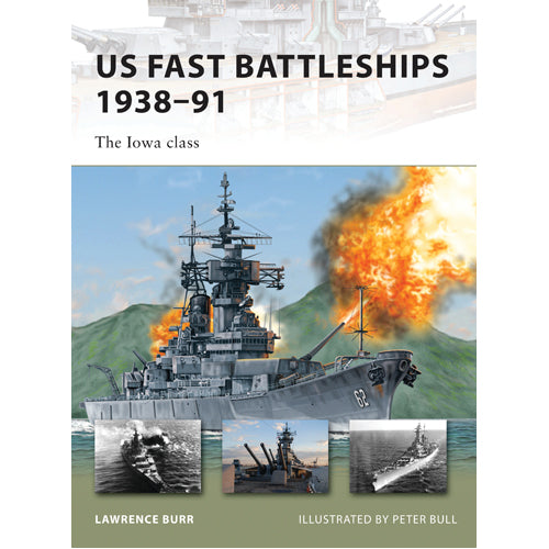 US Fast Battleships 1938–91