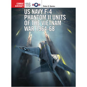 US Navy F-4 Phantom II Units of the Vietnam War 1964-68