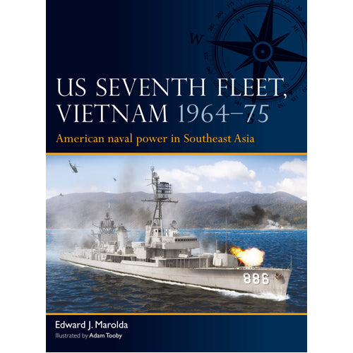 US Seventh Fleet. Vietnam 196475