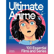 Ultimate Anime - O'Connell, Joe - Hardback