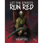 Vampire: The Masquerade 5th Edition RPG Let the Streets Run Red Sourcebook