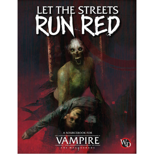 Vampire: The Masquerade 5th Edition RPG Let the Streets Run Red Sourcebook