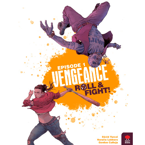 Vengeance: Roll & Fight - Episode 1