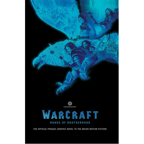 Warcraft: Bonds of Brotherhood (Hardback)