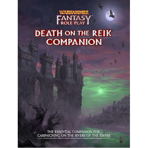 Warhammer Fantasy Roleplay Fourth Edition: Death on the Reik Companion
