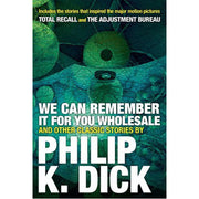 We Can Remember it for You Wholesale and Other Stories - (Paperback)
