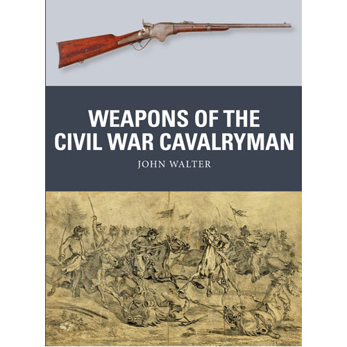 Weapons of the Civil War Cavalryman