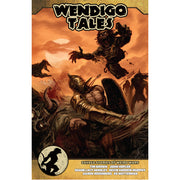 Wendigo Tales Volume Zero: Weird Wars