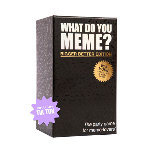 What Do You Meme? Bigger Better Edition