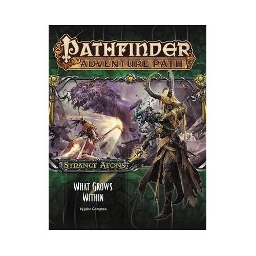 What Grows Within (Strange Aeons 5 of 6): Pathfinder Adventure Path #113