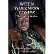When Darkness Comes: The Horror Within