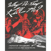 Why Do They Kill Me? (Paperback)