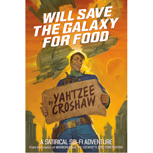 Will Save the Galaxy for Food