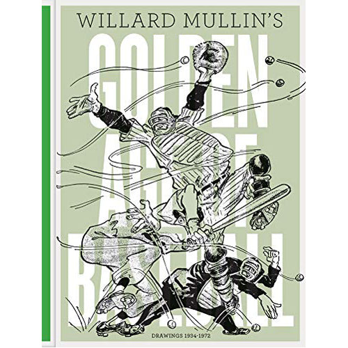 Willard Mullin's Golden Age of Baseball (Hardback)