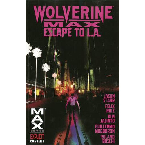 Wolverine Max Volume 2: Escape to L.A. (Paperback)