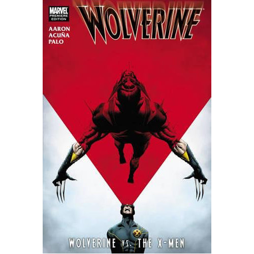 Wolverine: Wolverine Vs. the X-Men (Hardback)