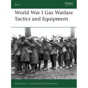 World War I Gas Warfare Tactics and Equipment