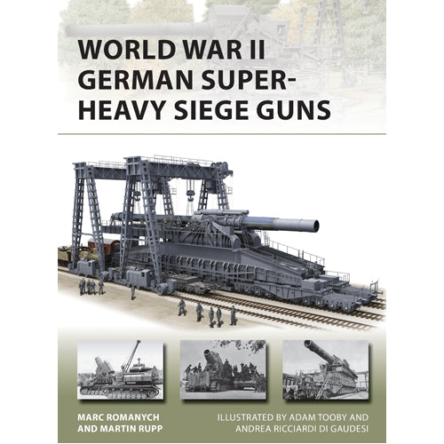 World War II German Super-Heavy Siege Guns