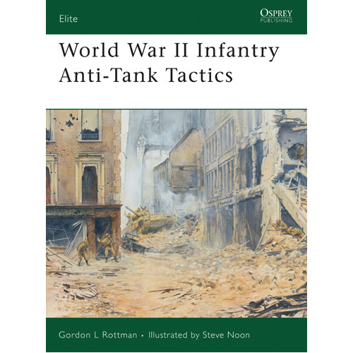 World War II Infantry Anti-Tank Tactics