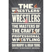 Wrestlers' Wrestlers, The