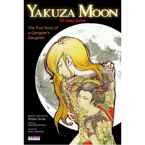 Yakuza Moon: True Story of a Gangster's Daughter (The Manga Edition) (Paperback)