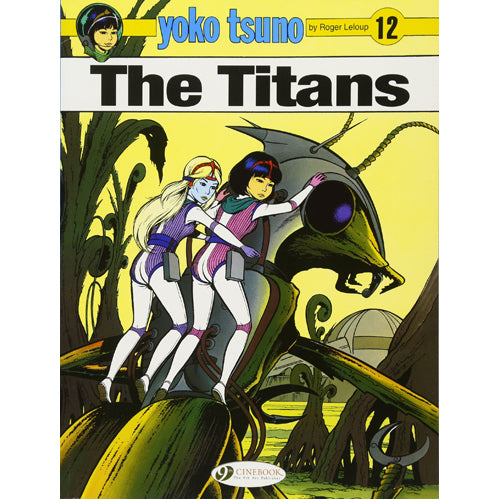 Yoko Tsuno Vol. 12: The Titans (Paperback)