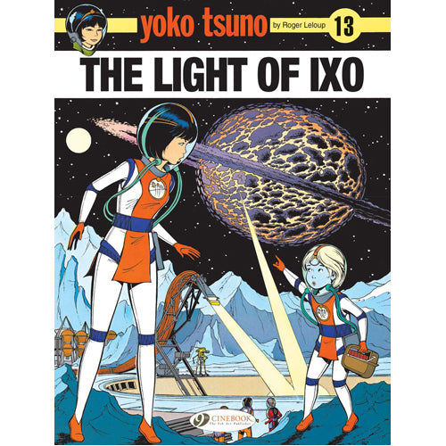 Yoko Tsuno Vol. 13: The Light of IXO (Paperback)