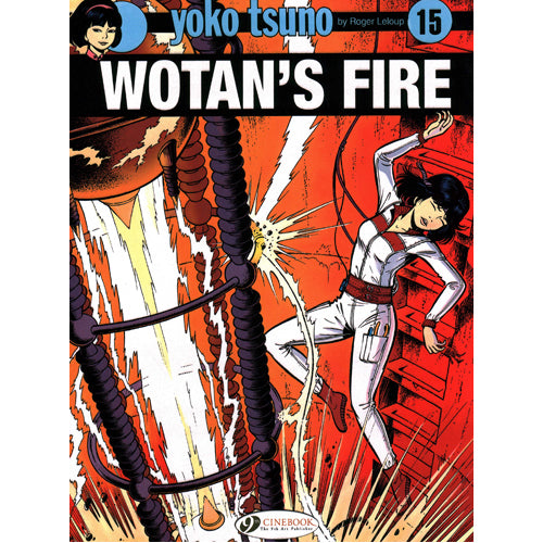 Yoko Tsuno Vol. 15: Wotan's Fire (Paperback)