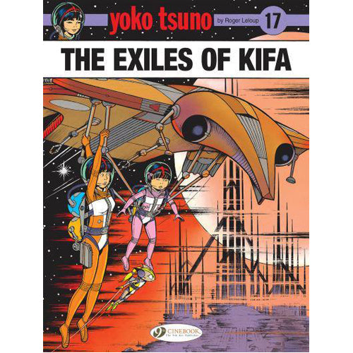 Yoko Tsuno Vol. 17: the Exiles of Kifa