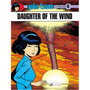 Yoko Tsuno Vol. 4: Daughter of the Wind (Paperback)
