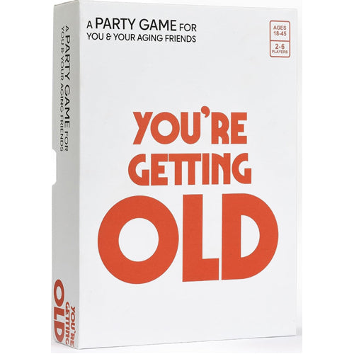 You're Getting Old